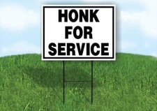 Honk For Service Yard Sign Road Sign with Stand