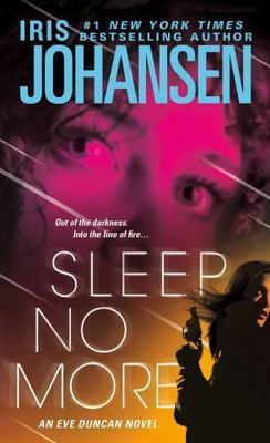 Sleep No More; Eve Duncan, Book 12 - 0312651309, paperback, Iris Johansen
