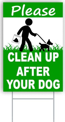 Please Clean Up After Your Dog Sign - 8x12 Double Sided Coroplast No Dog Pee For