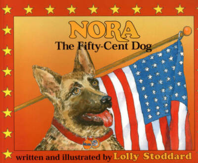 Nora, the Fifty Cent Dog (Maritime) - Paperback By Stoddard, Lolly - GOOD