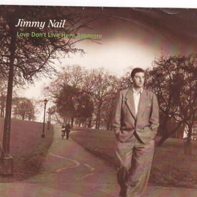 7'' Single - Jimmy Nail - Love don't live here anymore