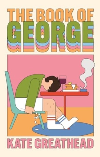 The Book of George by Kate Greathead (Hardback Book)
