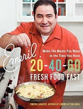 Emeril 20-40-60: Fresh Food Fast (Emeril's) by Lagasse, Emeril 0061742945