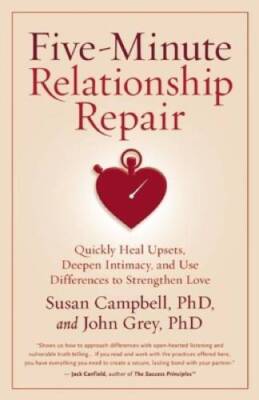 Five-Minute Relationship Repair: Quickly Heal Upsets, Deepen Intimac - VERY GOOD