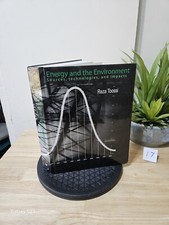 ENERGY AND THE ENVIRONMENT SOURCES, TECHNOLGY AND IMPACTS BY REZA TOOSSI 2008