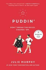 PUDDIN' (Dumplin') By Julie Murphy