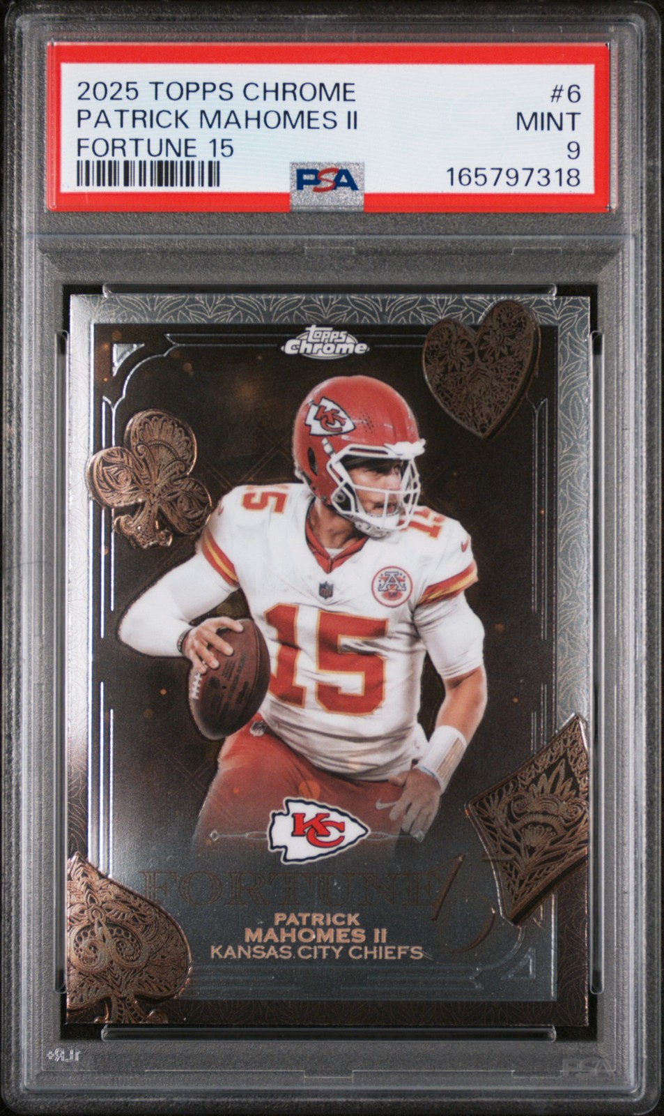 2025 TOPPS CHROME FORTUNE 15 #6 PATRICK MAHOMES II PSA 9 view 1