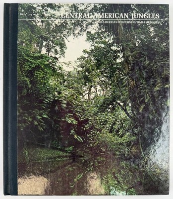 Central American Jungles Time Life American Wilderness 1977 HC Book