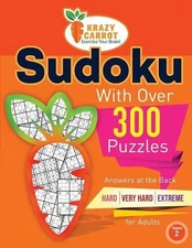 Sudoku With Over 300 Puzzles: Answers at the Back - Hard, Very Hard and Extreme