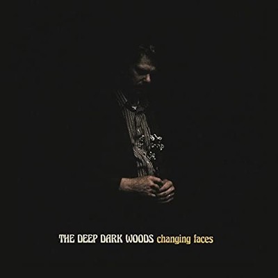 Deep Dark Woods Changing Faces (Vinyl)