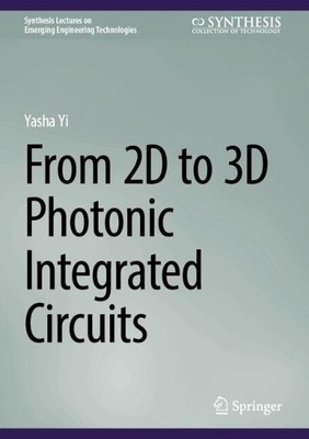 From 2D to 3D Photonic Integrated Circuits - 9783031915079