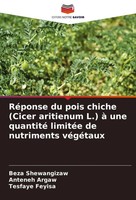 RéPonse Du Pois Chiche (Cicer Aritienum L.) à Une Quantité LimitéE De...