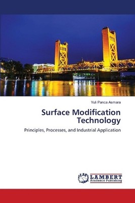 Surface Modification Technology by Yuli Panca Asmara Paperback Book
