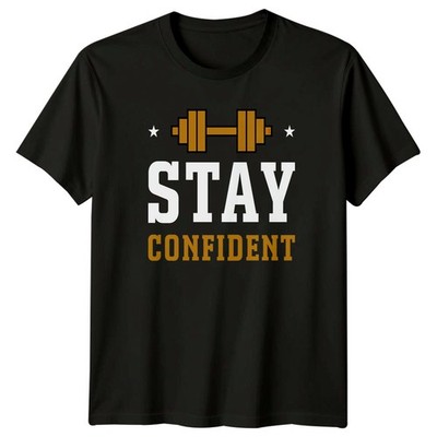 Stay Confident Herren T-Shirt Gewichtheben Fitness Geschenk für Ihn