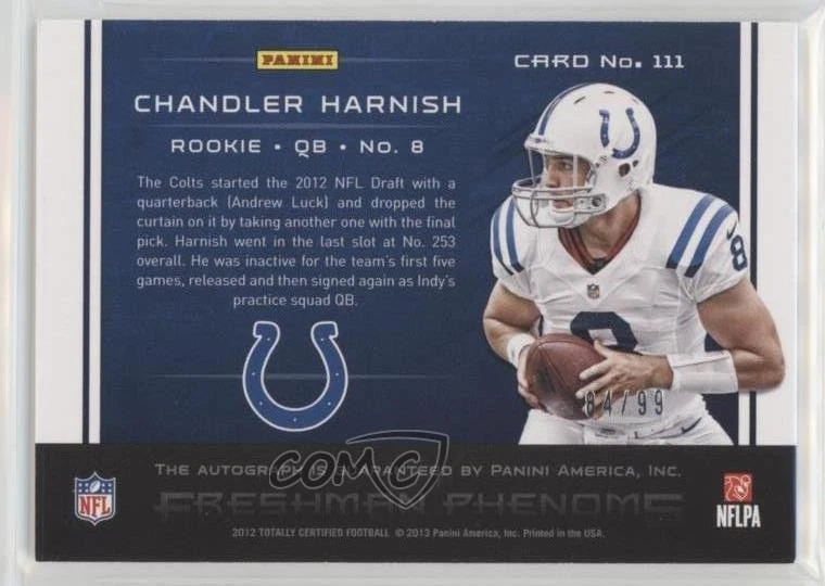 2012 Totally Certified Platinum Blue /99 Chandler Harnish #111 Rookie Auto RC - Image 2 of 2
