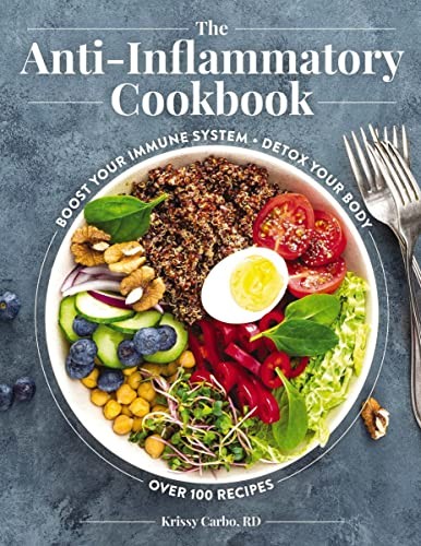 The Anti-Inflammatory Cookbook: Over 100 Recipe, Carbo, Krissy.+