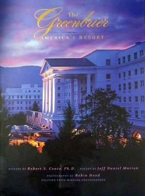 The Greenbier: America's Resort Robert S. Conte hardcover Very Good