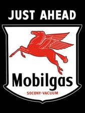 Mobil Gasoline Just Ahead NEW Sign 24"x30" USA STEEL XL Size 7 lbs