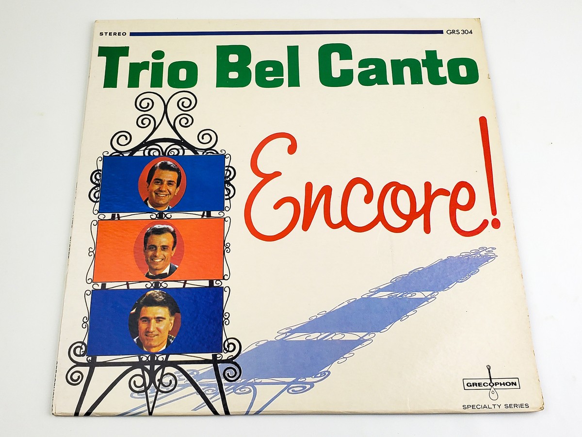 Trio Bel Canto Encore! 33 RPM LP Record Grecophon 1965 GRS 304 Y