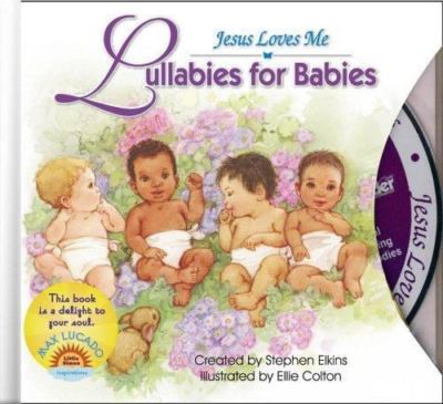 Lullabies for Babies: Book and CD [With CD (Audio)] by Elkins, Stephen