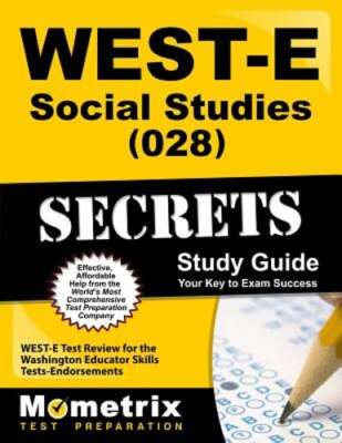 WEST-E Social Studies (028) Secrets Study Guide: New