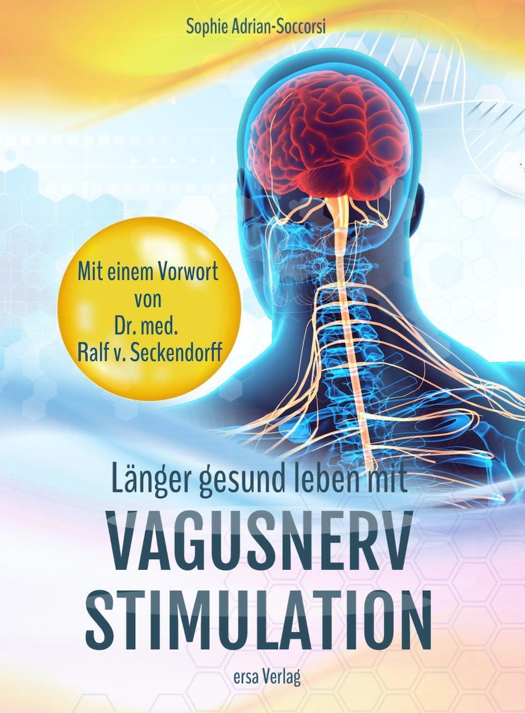 Länger Gesund Leben Mit Vagusnerv-stimulation Sophie Adrian-soccorsi