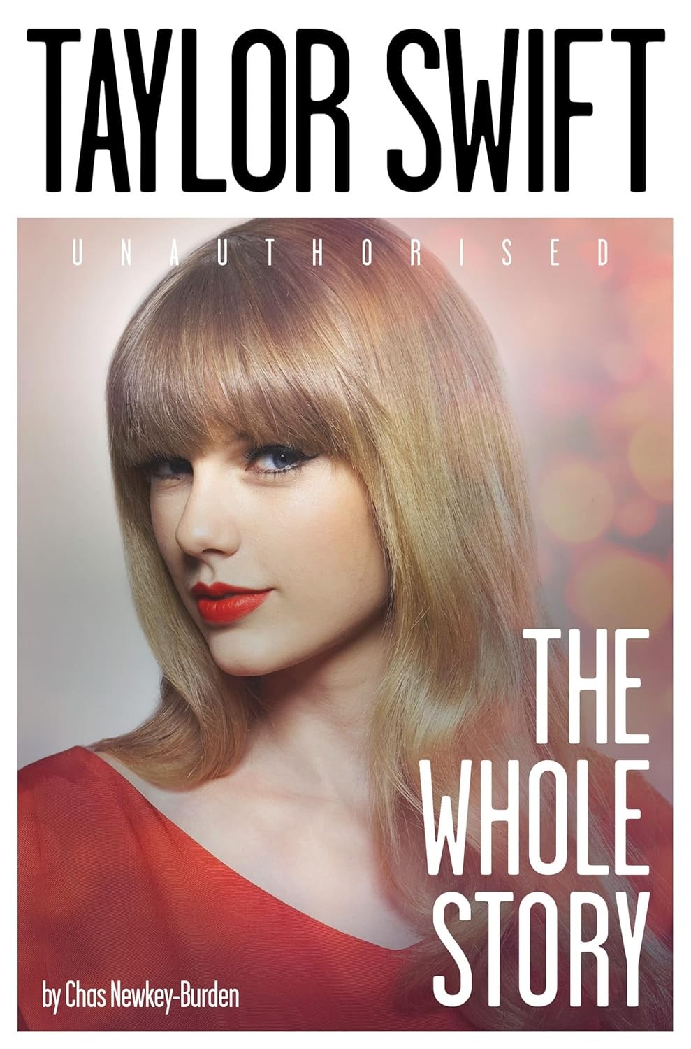 Taylor Swift: The Whole Story: The 2014 biography of pop superstar Taylor Swift - Image 3