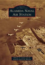 NEW Arcadia Publishing Alameda Naval Air Station, CA 9780738580401 Images of Ame
