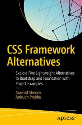 CSS Framework Alternativen: Entdecken Sie fünf leichte Alternativen zu Bootstrap