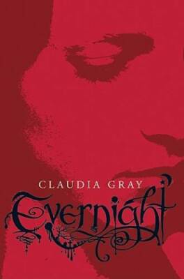 Evernight - Hardcover By Gray, Claudia - GOOD