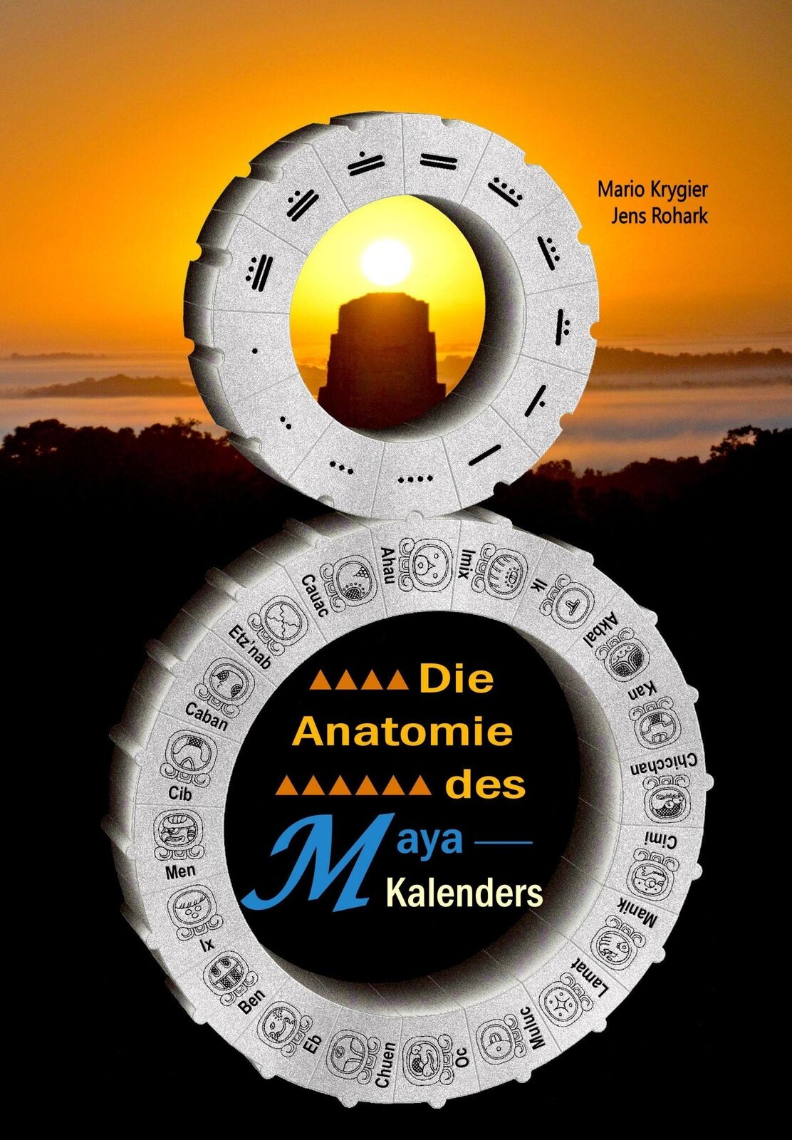 Thumbnail - Die Anatomie Des Maya-kalenders | Mario Krygier (u. A.) | Taschenbuch