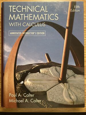 Technical Mathematics with Calculus by Paul A. Calter
