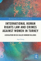International Human Rights Law And Crimes Against Women In Turkey | Ay¿E GüNe¿