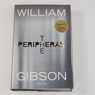 The Peripheral by William Gibson (2014, Hardcover) Signed First Edition Book New