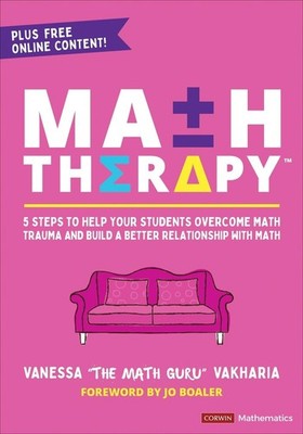 Math Therapy: 5 Steps to Help Your Students Overcome Math Trauma and Build a Bet