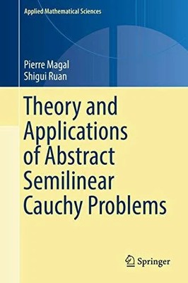 Theory and Applications of Abstract Semilinear Cauchy Problems Buch Springer