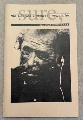CHARLES BUKOWSKI SURE #5/6 The Charles Bukowski Newsletter - Excellent Condition