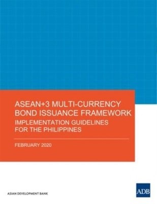 ASEAN+3 Multi-Currency Bond Issuance Framework (Paperback) (UK IMPORT)