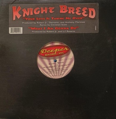 Knight Breed - Your Love Is Taking Me Over / What I Am Gonna Do, 12'', (Vinyl)