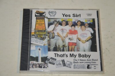Climax Jazz Band ~ Yes Sir! That's My Baby (CD, 1995) CANADIAN JAZZ ~ New Sealed