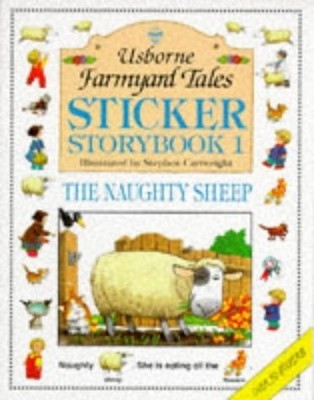 The Naughty Sheep: Sticker Storybook One (Farmyard Tales Sticker Storybook S...
