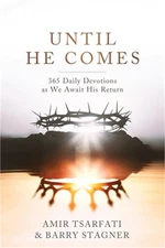 Until He Comes: 365 Daily Devotions as We Await His Return (Paperback or Softbac