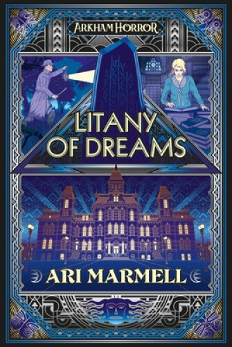 Litany of Dreams: An Arkham Horror Novel (Arkham Horror) by Marmell, Ari