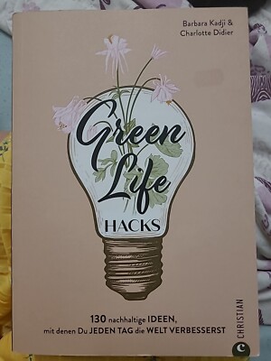 Green Life Hacks | Barbara Kadji (u. a.) | Taschenbuch | 256 S. | Deutsch | 2021