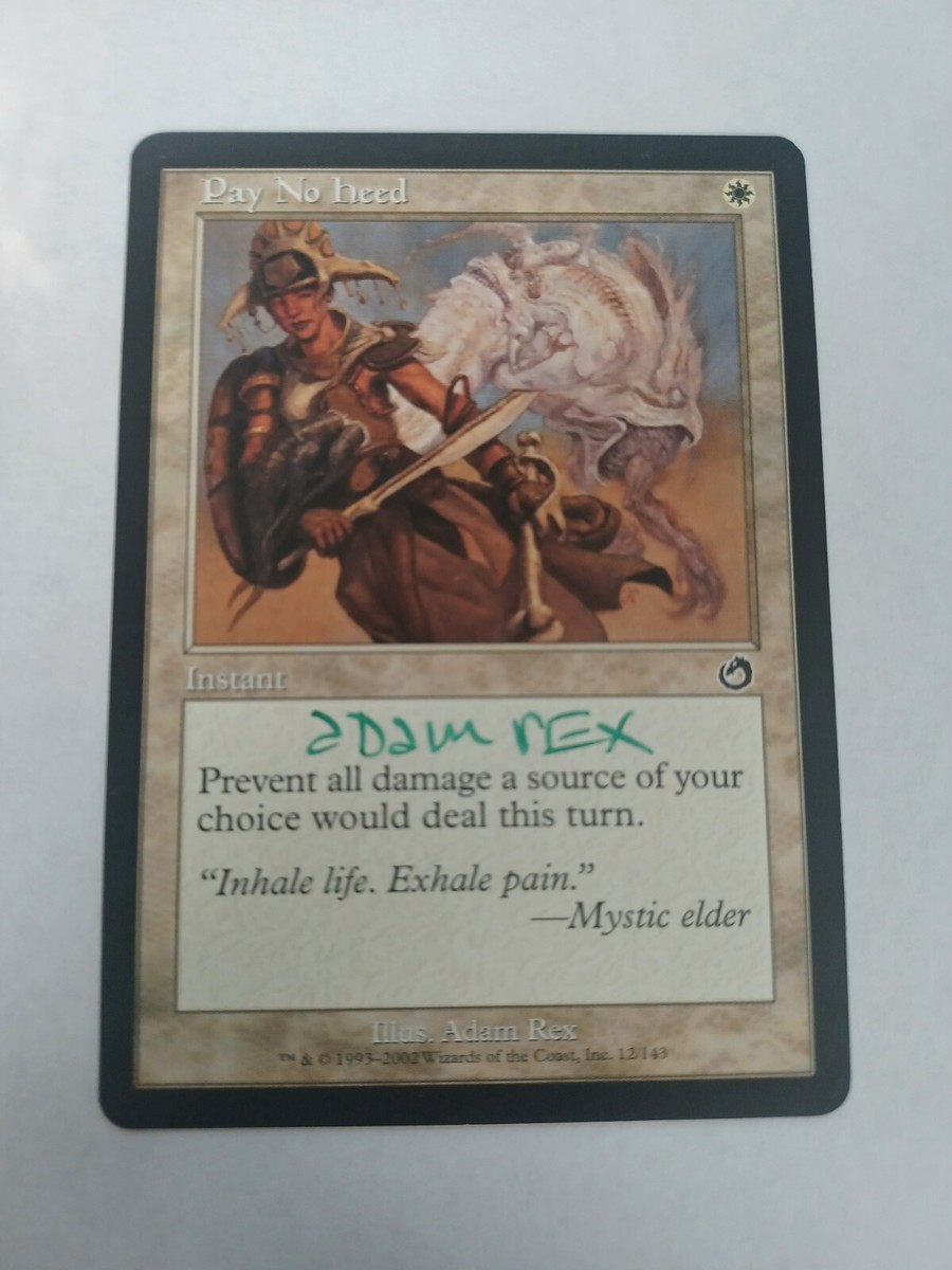 Pay No Heed Torment Edition Signed By Adam Rex MTG Magic the Gathering