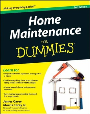 Home Maintenance For Dummies, 2nd Edition by Carey, James 047043063X