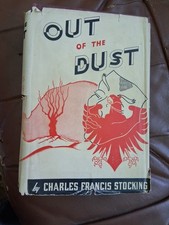 Out of the Dust Charles Francis Stocking 1939 First Edition 1st HCDJ Book