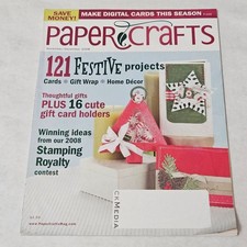 Paper Crafts Magazine November/December 2008 121 Festive Projects Digital Cards