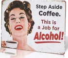 - Step Aside Coffee Vintage Retro Tin Sign Funny Humour 50'S Girls Metal Poster