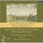 CHOIR OF NEW COLLEGE OXFORD - CHORAL MASTERPIECES OF THE EUROPEAN RENAISSANCE /